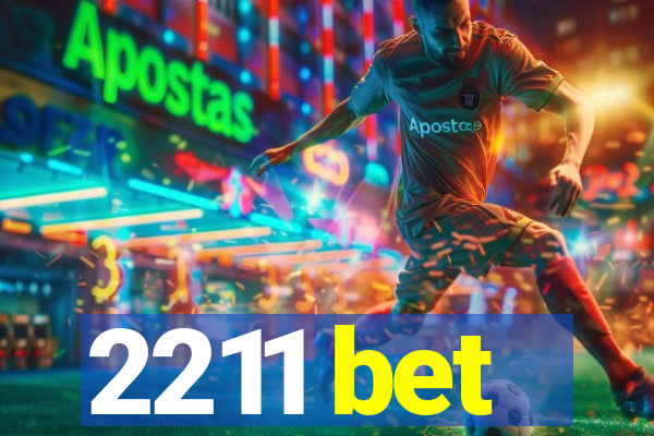 2211 bet